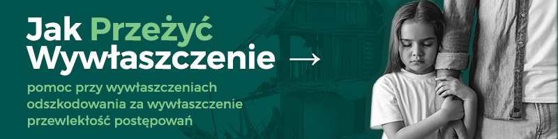 Jak przeżyć wywłaszczenie
